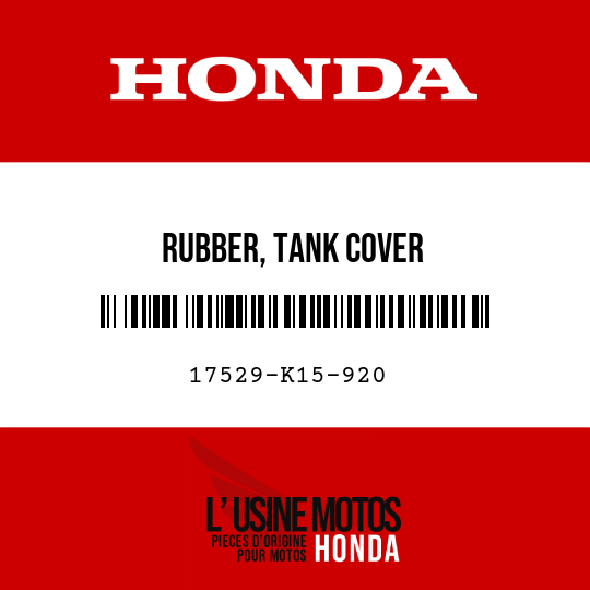 image de 17529-K15-920 RUBBER, TANK COVER