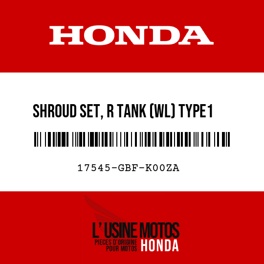 image de 17545-GBF-K00ZA SHROUD SET, R TANK (WL) TYPE1  (TYPE1 )