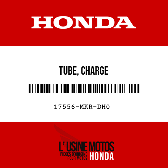 image de 17556-MKR-DH0 TUBE, CHARGE