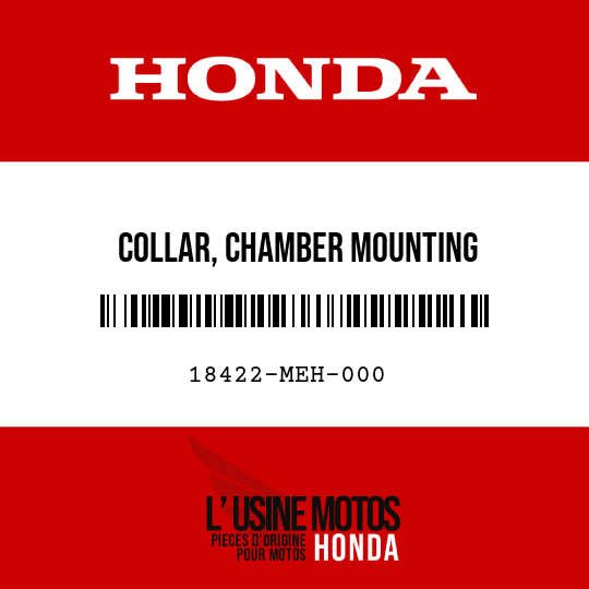image de 18422-MEH-000 COLLAR, CHAMBER MOUNTING