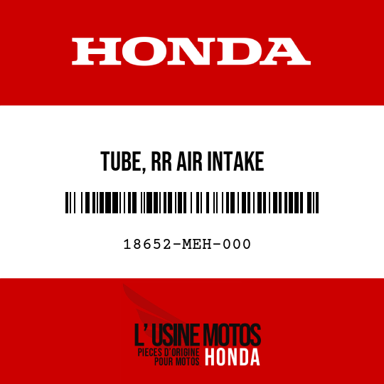 image de 18652-MEH-000 TUBE, RR AIR INTAKE