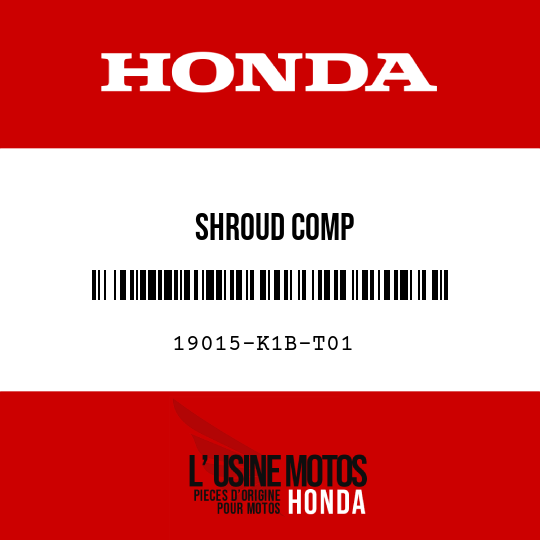image de 19015-K1B-T01 SHROUD COMP