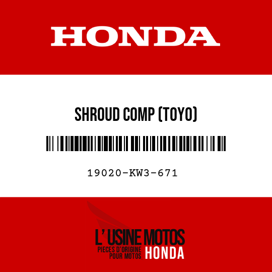 image de 19020-KW3-671 SHROUD COMP (TOYO)