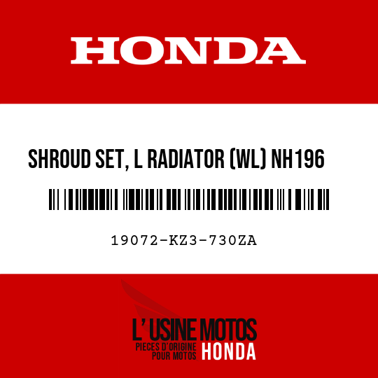image de 19072-KZ3-730ZA SHROUD SET, L RADIATOR (WL) NH196  (NH196 ROSS WHITE)
