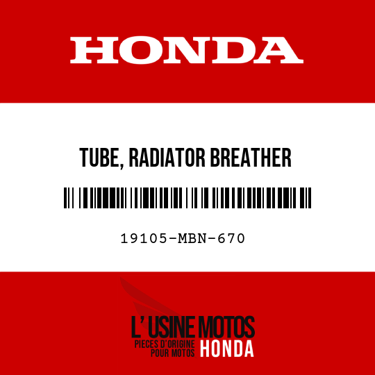 image de 19105-MBN-670 TUBE, RADIATOR BREATHER