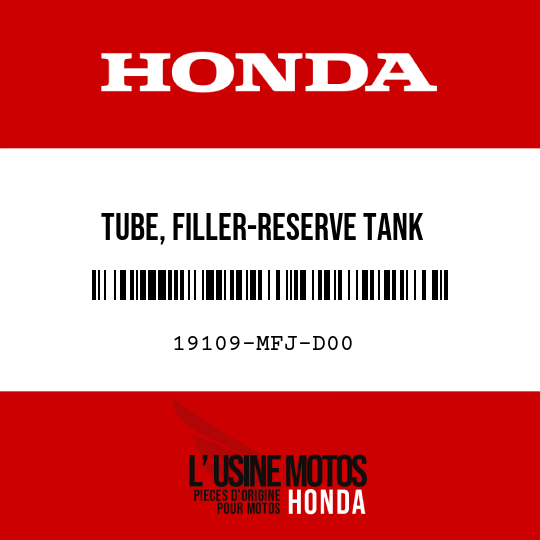 image de 19109-MFJ-D00 TUBE, FILLER-RESERVE TANK