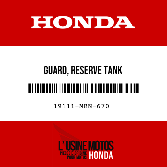 image de 19111-MBN-670 GUARD, RESERVE TANK