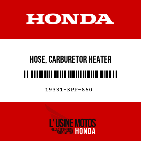 image de 19331-KPP-860 HOSE, CARBURETOR HEATER