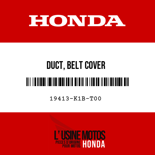 image de 19413-K1B-T00 DUCT, BELT COVER