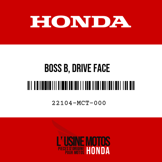 image de 22104-MCT-000 BOSS B, DRIVE FACE