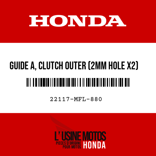 image de 22117-MFL-880 GUIDE A, CLUTCH OUTER (2MM HOLE X2)