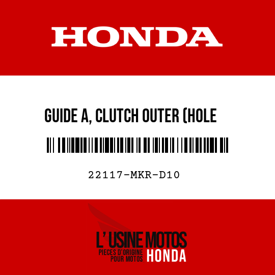 image de 22117-MKR-D10 GUIDE A, CLUTCH OUTER (HOLE NOTHING)
