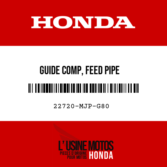 image de 22720-MJP-G80 GUIDE COMP, FEED PIPE