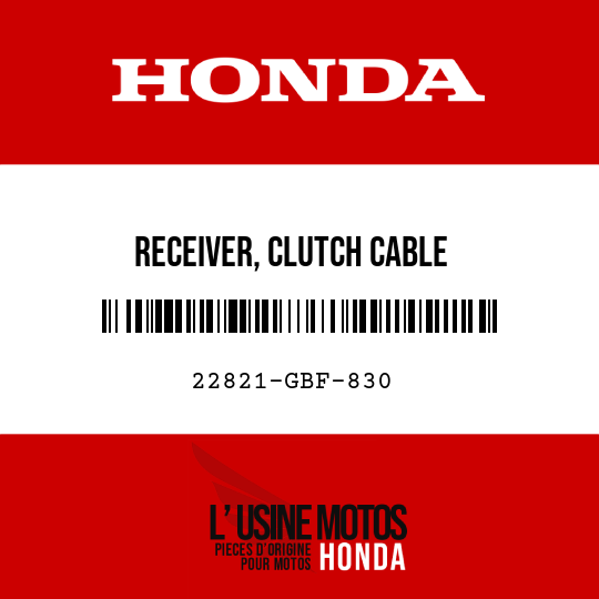 image de 22821-GBF-830 RECEIVER, CLUTCH CABLE