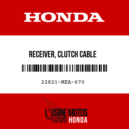 image de 22821-MEA-670 RECEIVER, CLUTCH CABLE