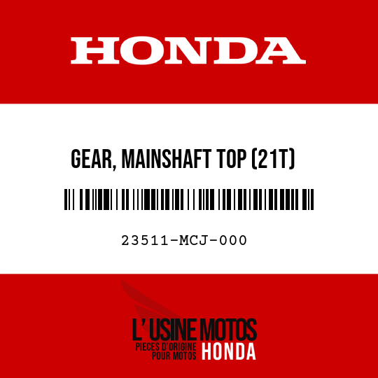 image de 23511-MCJ-000 GEAR, MAINSHAFT TOP (21T)