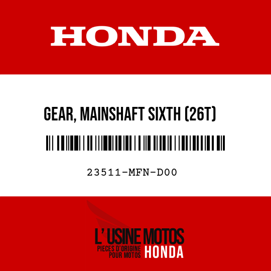 image de 23511-MFN-D00 GEAR, MAINSHAFT SIXTH (26T)