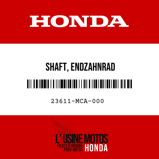 image de 23611-MCA-000 SHAFT, ENDZAHNRAD