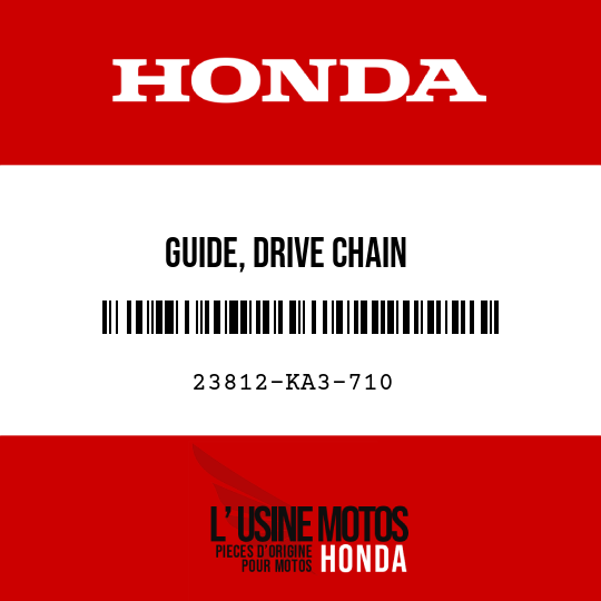 image de 23812-KA3-710 GUIDE, DRIVE CHAIN