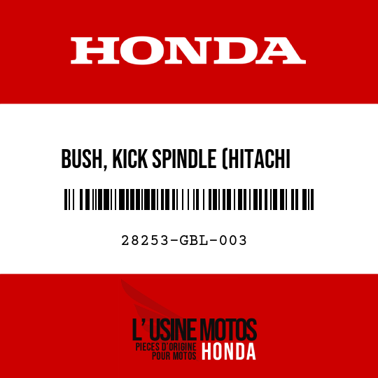 image de 28253-GBL-003 BUSH, KICK SPINDLE (HITACHI FUNMATSU)