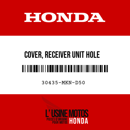 image de 30435-MKN-D50 COVER, RECEIVER UNIT HOLE