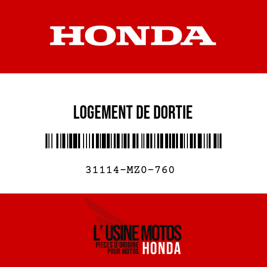 image de 31114-MZ0-760 LOGEMENT DE DORTIE