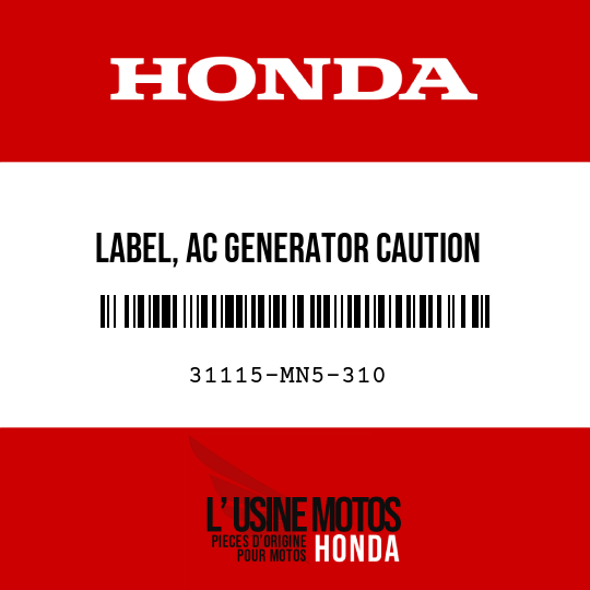 image de 31115-MN5-310 LABEL, AC GENERATOR CAUTION
