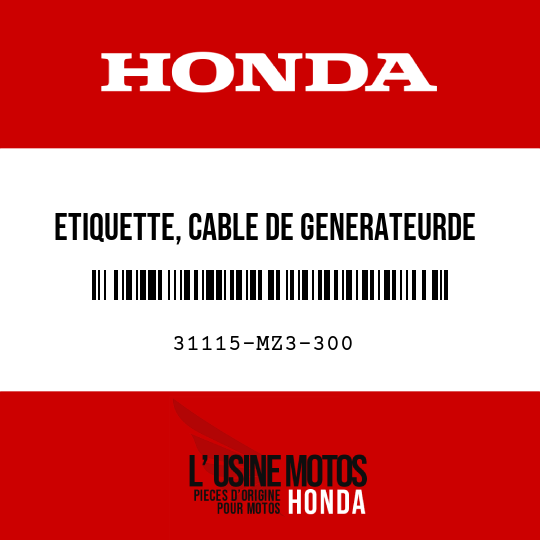 image de 31115-MZ3-300 ETIQUETTE, CABLE DE GENERATEURDE CLIMATISEUR