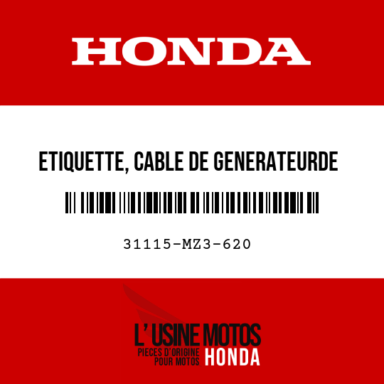 image de 31115-MZ3-620 ETIQUETTE, CABLE DE GENERATEURDE CLIMATISEUR