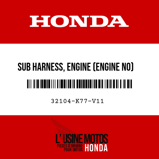 image de 32104-K77-V11 SUB HARNESS, ENGINE (ENGINE NO)