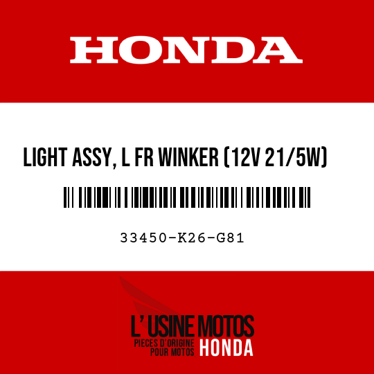 image de 33450-K26-G81 LIGHT ASSY, L FR WINKER (12V 21/5W)