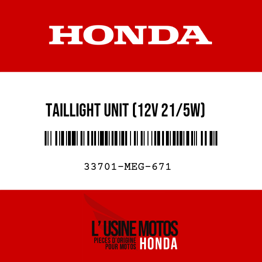 image de 33701-MEG-671 TAILLIGHT UNIT (12V 21/5W)