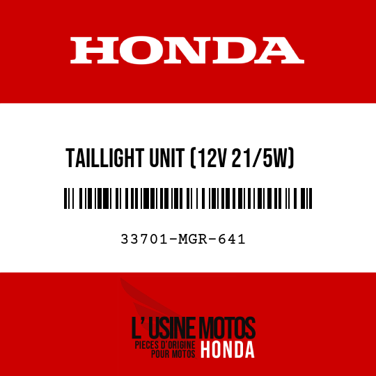 image de 33701-MGR-641 TAILLIGHT UNIT (12V 21/5W)