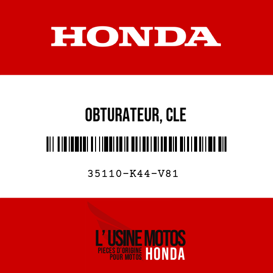 image de 35110-K44-V81 OBTURATEUR, CLE
