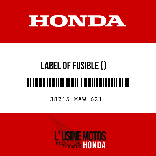 image de 38215-MAW-621 LABEL OF FUSIBLE ()
