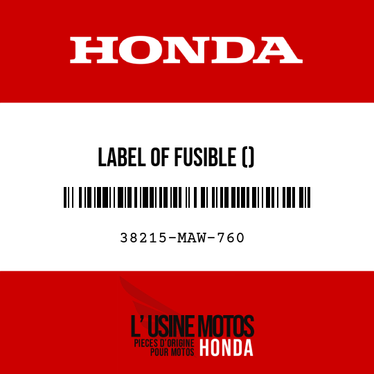 image de 38215-MAW-760 LABEL OF FUSIBLE ()