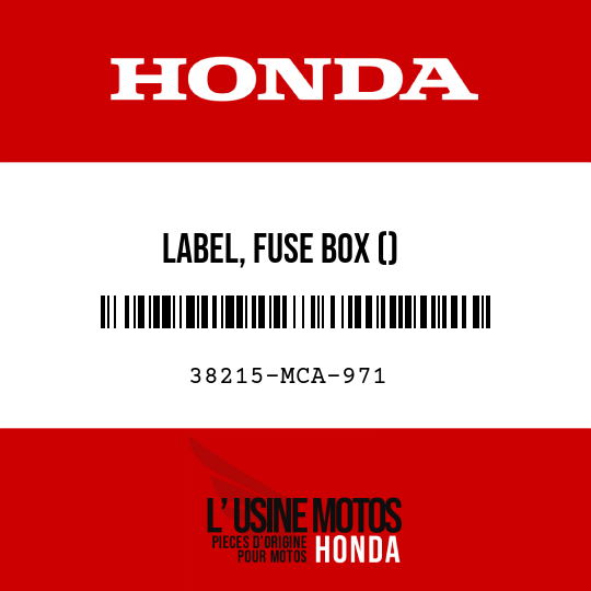 image de 38215-MCA-971 LABEL, FUSE BOX ()