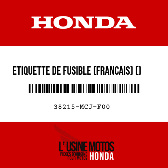 image de 38215-MCJ-F00 ETIQUETTE DE FUSIBLE (FRANCAIS) ()