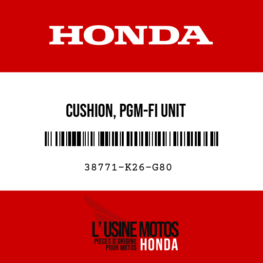 image de 38771-K26-G80 CUSHION, PGM-FI UNIT