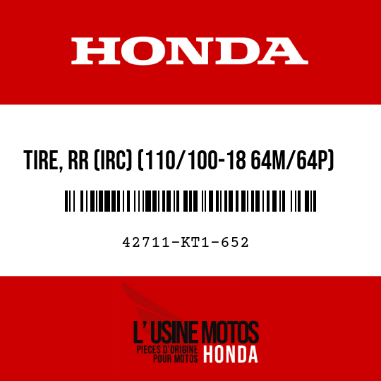 image de 42711-KT1-652 TIRE, RR (IRC) (110/100-18 64M/64P)