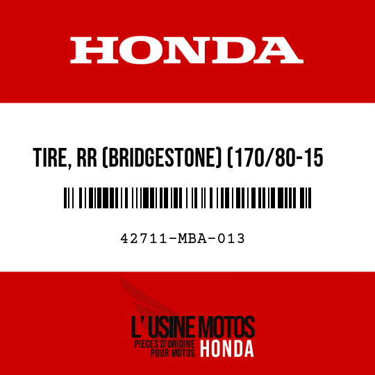 image de 42711-MBA-013 TIRE, RR (BRIDGESTONE) (170/80-15 M/C 77S)