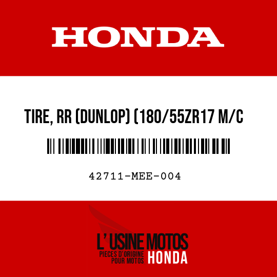 image de 42711-MEE-004 TIRE, RR (DUNLOP) (180/55ZR17 M/C 73W)