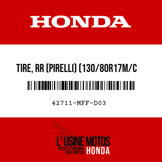 image de 42711-MFF-D03 TIRE, RR (PIRELLI) (130/80R17M/C 65H)
