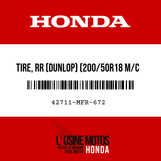 image de 42711-MFR-672 TIRE, RR (DUNLOP) (200/50R18 M/C 76H)