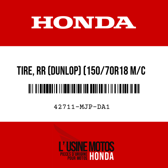 image de 42711-MJP-DA1 TIRE, RR (DUNLOP) (150/70R18 M/C 70H)