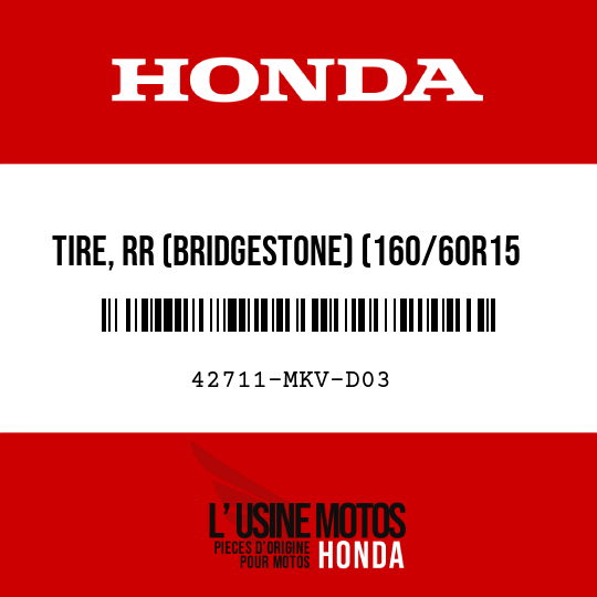 image de 42711-MKV-D03 TIRE, RR (BRIDGESTONE) (160/60R15 M/C 67H)
