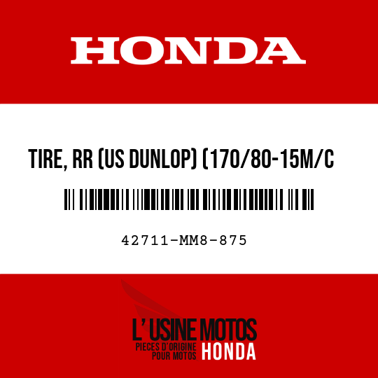 image de 42711-MM8-875 TIRE, RR (US DUNLOP) (170/80-15M/C 77H)