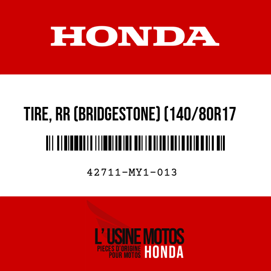 image de 42711-MY1-013 TIRE, RR (BRIDGESTONE) (140/80R17 69H)