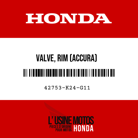 image de 42753-K24-G11 VALVE, RIM (ACCURA)