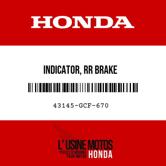 image de 43145-GCF-670 INDICATOR, RR BRAKE